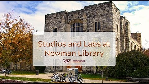 Studios and Labs at Newman Library