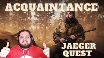 Acquaintance - Tarkov Tutor Jaeger Tasks Guide - Escape From Tarkov