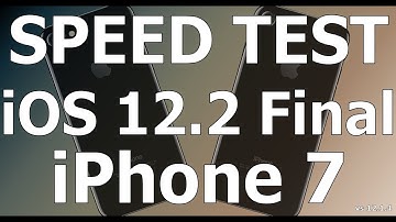 iPhone 7 : iOS 12.2 Final versus iOS 12.1.4 Speed Test (Build : 16E227)