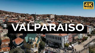 Valparaiso, Chile (4K)