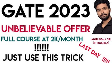 GATE 2023 CIVIL 1 YEAR COURSE at 2k / Month ! | Offer ends today | Aniruddha Sir @unacademy