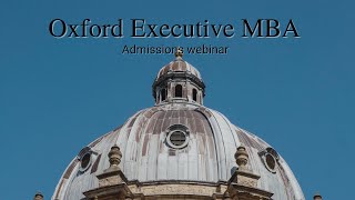 Oxford Executive MBA Admissions webinar screenshot 2