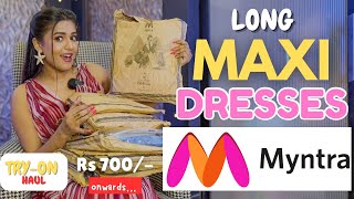All new *MAXI DRESSES* 👗 from MYNTRA| Long dresses | Tryon | Honest Review | gimaashi