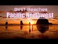 Best Beaches in the Pacific Northwest