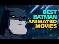 The 10 Best Batman Animated Movies