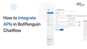How to Integrate APIs in BotPenguin