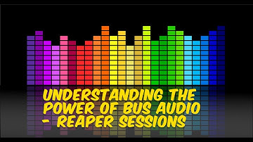 What are Bus/FX sends ? - Reaper Sessions