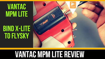 How to Bind FRSKY X-Lite to FLYSKY Recevier // VANTAC MPM LITE 2.4G Multiple Protocol