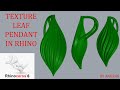 Pendentif feuille texture  tutoriel rhino  3d avec anurag 
