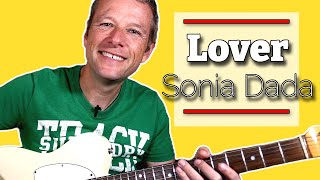 Lover You Don't Treat Me No Good : Sonia Dada : Guitar Lesson