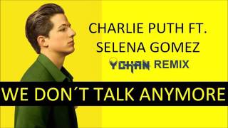 Charlie Puth - We Don't Talk Anymore feat. Selena Gomez (Yohan Remix)