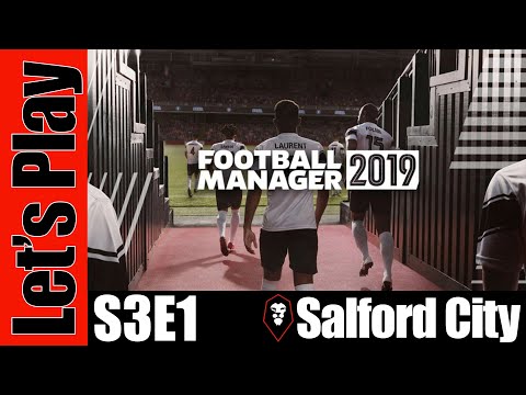 let's-play:-football-manager-2019---salford-city---s3e1