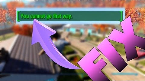 YOU CANNOT GO THAT WAY FIX FALLOUT 4| PS4, XBOX ONE, PC