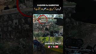 Graveyard of KASHMIR #kashmir #graveyard #horror #biketour #azadkashmir