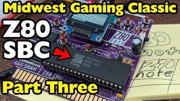 Midwest Gaming Classic Single Board Computer Part 3 - The Z80 Note