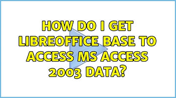 Ubuntu: How do I get LibreOffice Base to access MS Access 2003 data? (2 Solutions!!)