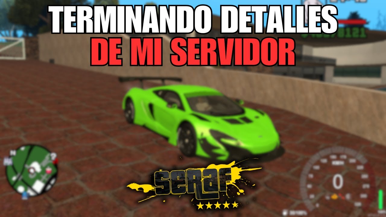 🔴 Finalizando mi servidor de MTA:SA | SERAF |