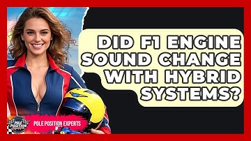 Did F1 Engine Sound Change With Hybrid Systems? - Pole Position Experts