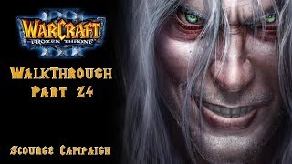 24. Warcraft III: The Frozen Throne - Scourge Campaign - Interlude - A Kingdom Divided
