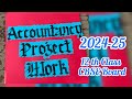 Best class 12 Accountancy project 2024-25 / step-by-step Guidance for CBSE students