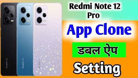 redmi note 12 pro me App clone kaise kare | how to clone Apps setting in Redmi note 12 pro mobile