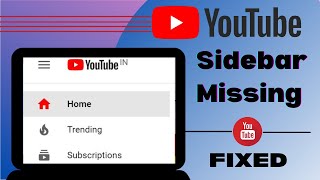 YouTube Sidebar Missing 2024 - FIXED (YouTube Navigation Bar )