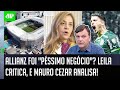 "ESSE ACORDO do Palmeiras é MARAVILHOSO! E a POSTURA da Leila pra mim..." Mauro Cezar FAZ ANÁLISE!