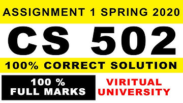 CS502 Assignment No 1 Solution Spring 2020 | Virtual University |