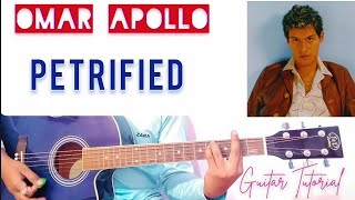 Omar Apollo - Petrified 😢 Guitar Tutorial / No Capo / Petrified Guitar Chords.