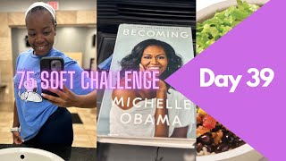 Day 39 Review | 75 Soft Challenge