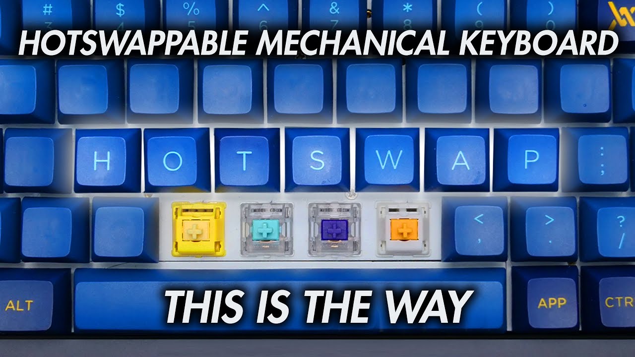 3 Reasons Why You Should Get a Hot-Swappable Mechanical Keyboard! - YouTube