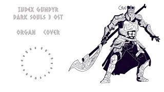 Iudex Gundyr OST - Organ cover (Dark Souls 3)