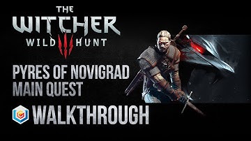 The Witcher 3 Wild Hunt Walkthrough Pyres of Novigrad Main Quest Guide Gameplay/Let