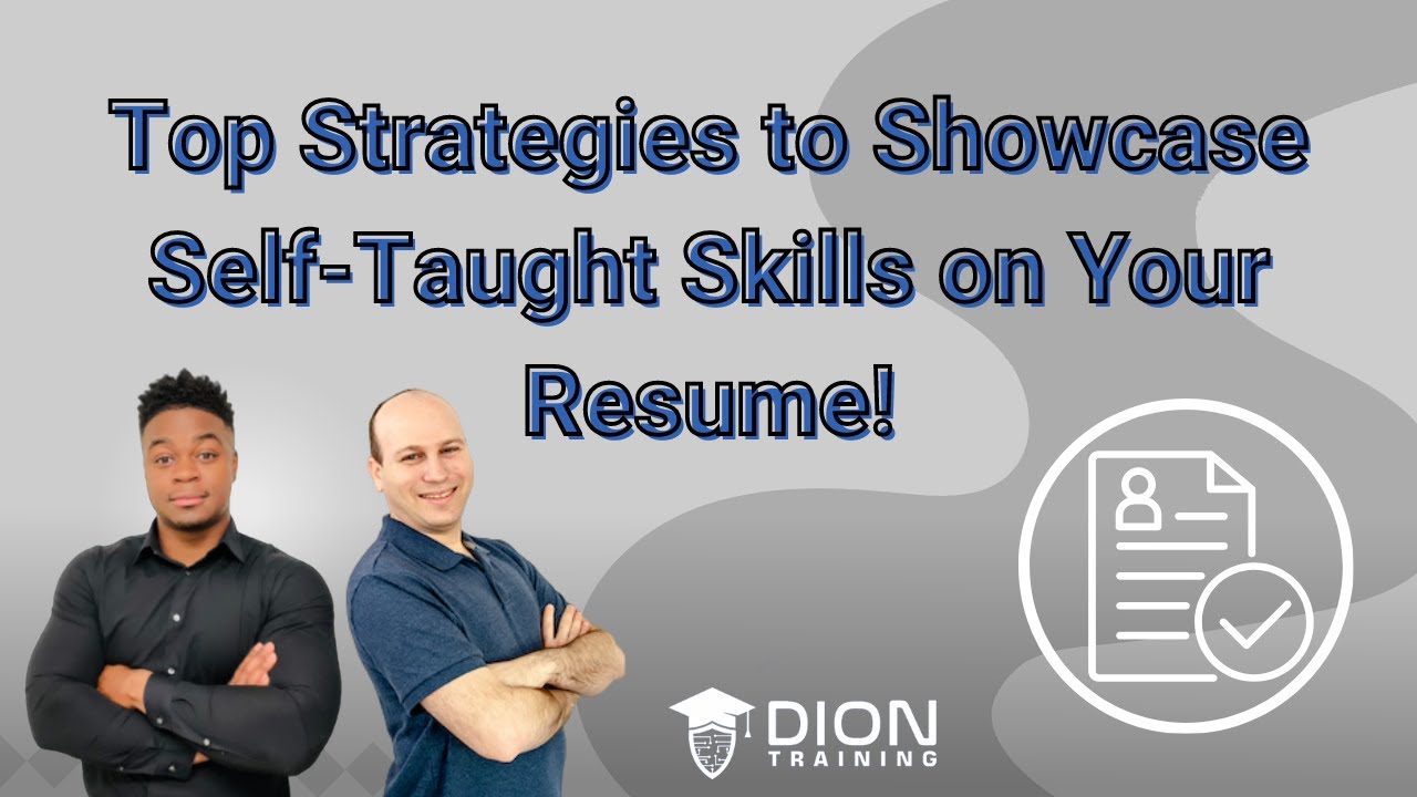 Top Strategies to Showcase Self-Taught Skills on Your Resume!