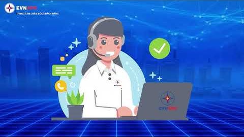 Hướng dẫn sử dụng APP EVNCPC CSKH