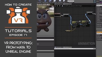Tutorial | E17 | VR Prototyping Series: From Maya to Unreal