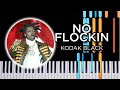 No Flockin (Kodak Black) - Piano Tutorial