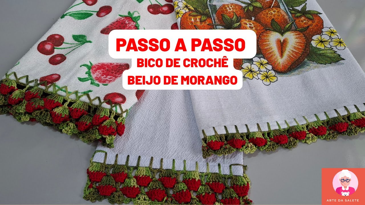 Beijo de Morango 🍓 Bico de Crochê para Panos de Prato (Aula Passo a Passo) Tendência Morango do amor