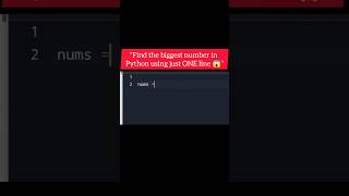 Find Maximum Number in Python Using 1 Line 🔥 | Python Trick #shorts #python #codingshorts #viral