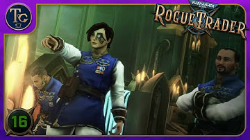 The Stole the STAR!? | Warhammer 40K Rogue Trader | Part 16