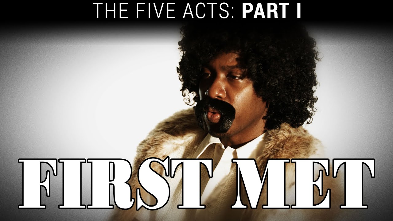 The Five Acts, Part 1: Gorgeous | How We First Met