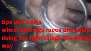 semi truck wheel seals bearings races tips and tricks