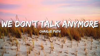 Charlie Puth - We Don't Talk Anymore (Lyrics)