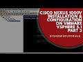 Cisco Nexus 1000v Install and Configure within VMware vSphere 5.1 - Part 3
