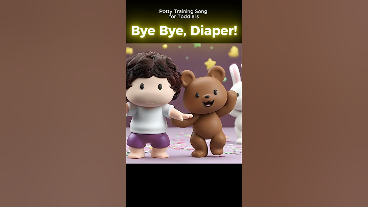 Bye Bye, Diaper! – Potty Training Song for Toddlers