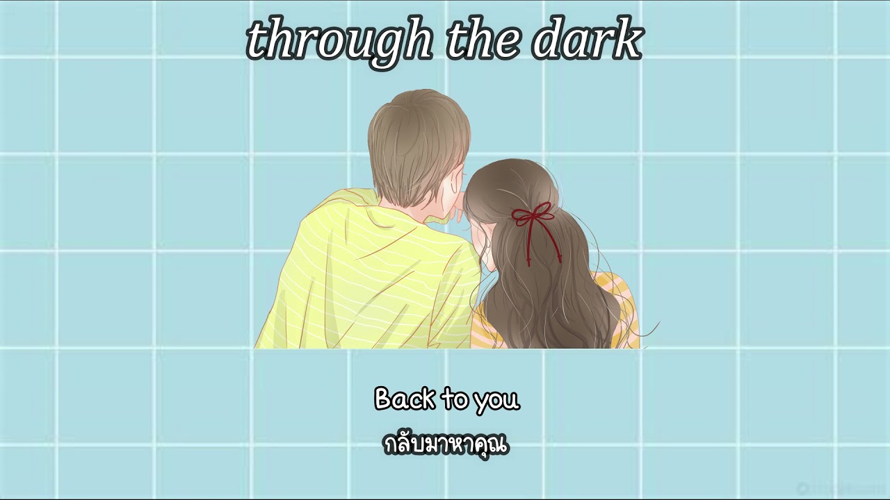 แปลเนื้อเพลง Through the dark - One Direction [thaisub]