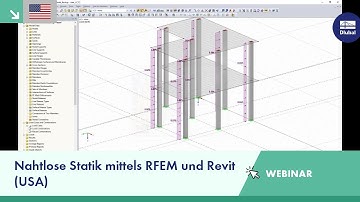 [EN] Webinar: Nahtlose Statik mittels RFEM und Revit (USA)