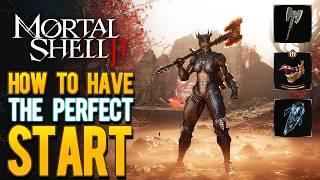How To Have The Absolute Best Start in Mortal Shell 2!