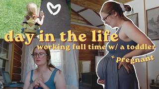 A DAY IN MY LIFE | WFH with a toddler 💻👶