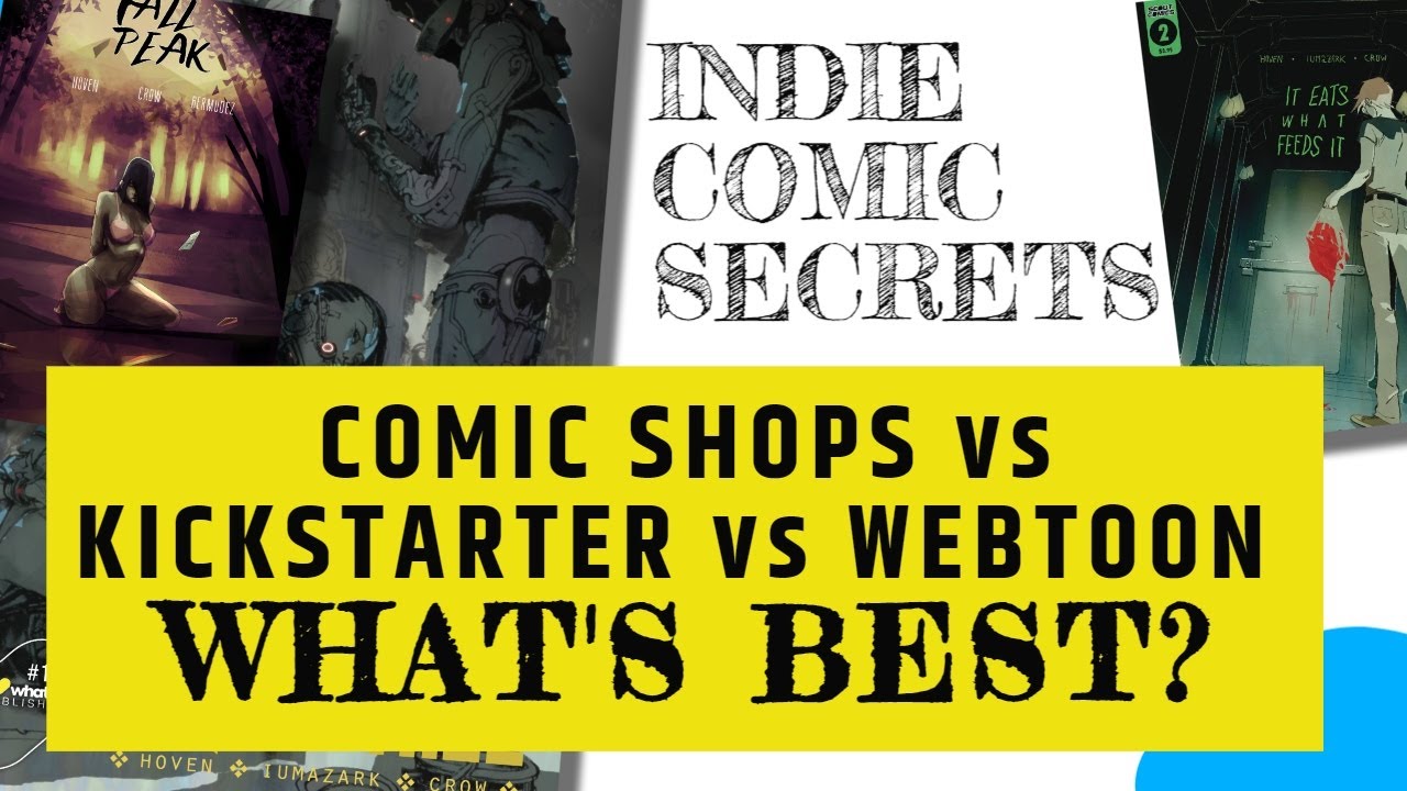 What's Best for Comic Writers? Traditional Publishing vs Kickstarter